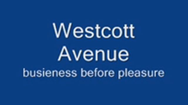 Westcott Avenue - business before pleasure