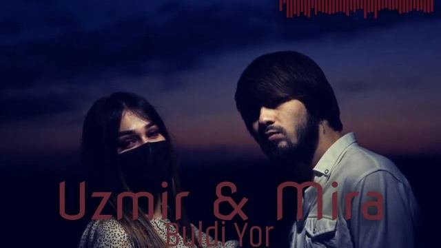 Uzmir & Mira Bo'ldi yor