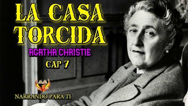 AGATHA CHRISTIE. La casa torcida 7. Audiolibro Voz humana con subtítulos.