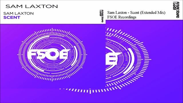 Sam Laxton - Scent (Extended Mix)