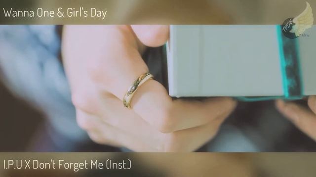 [MASHUP] Wanna One - I.P.U X Girl's Day - Don't Forget Me (Inst.)