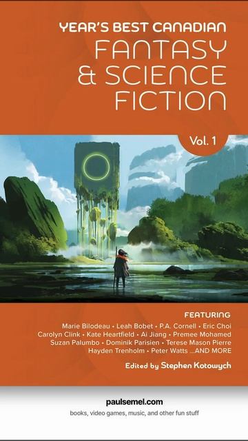 Exclusive Interview: “Year’s Best Canadian Fantasy And Science Fiction” Editor Stephen Kotowych