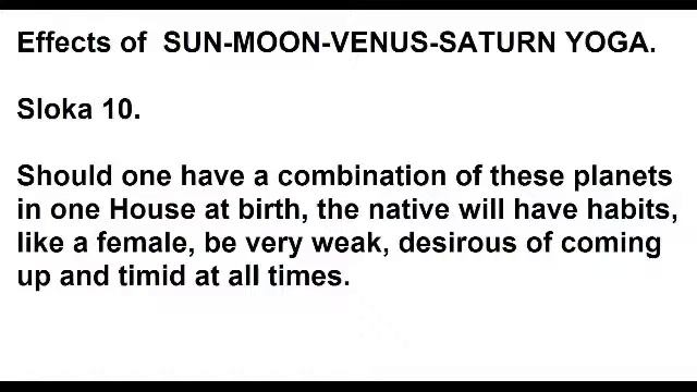 SUN MOON VENUS SATURN YOGA as per chapter 17 of saravali.