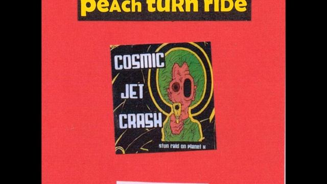 COSMIC JET CRASH   Peach Turn Ride