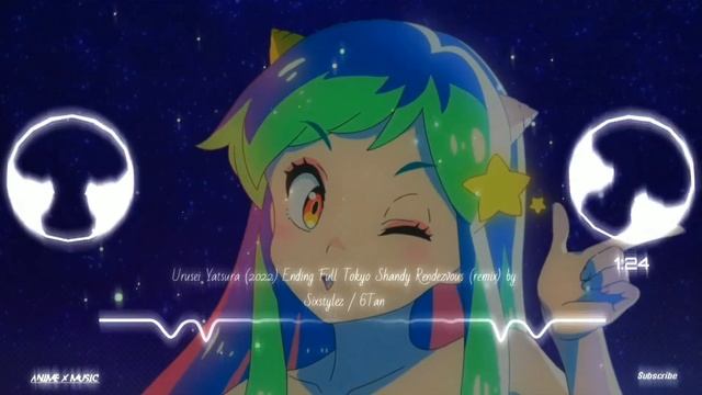 Urusei Yatsura (2022) Ending Full Tokyo Shandy Rendezvous (remix) by Sixstylez / 6Tan