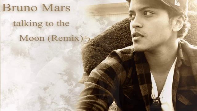 Bruno Mars - Talking to the Moon (Remix)