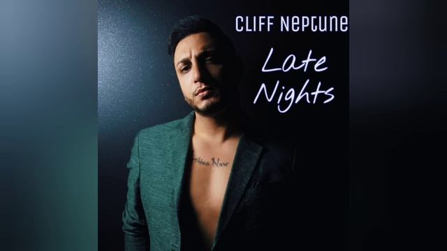 Cliff Neptune - Late Nights