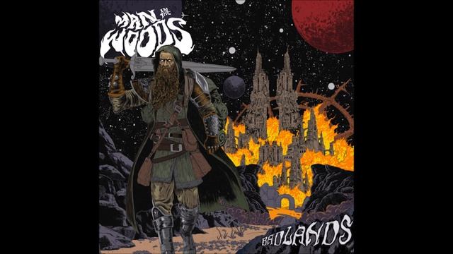 MAN IN THE WOODS - Badlands [FULL ALBUM] 2022  (lyrics in 'pinned' comment)