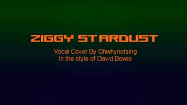 Ziggy Stardust * Vocal Cover