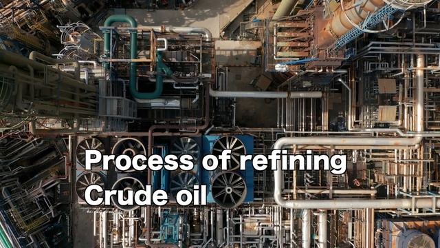 How does Crude Oil refining work? | Unveiling the History and Oil Refinement Processes