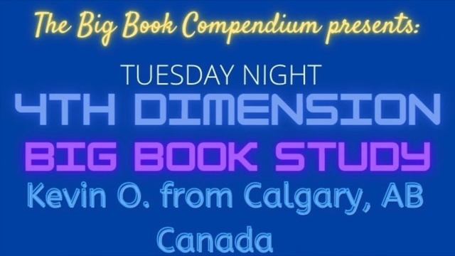4th Dimension Big Book Study 6 Bills Story  part 2
