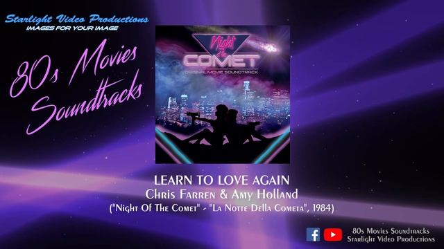 Learn To Love Again - Chris Farren & Amy Holland ("Night Of The Comet", 1984)