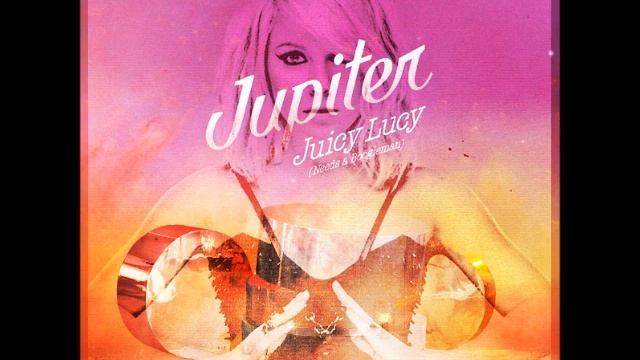 Jupiter - Juicy Lucy (Needs a Boogieman) [Little Boots Remix]