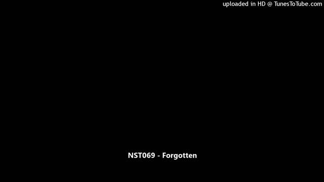 NST069 - Forgotten