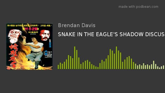 SNAKE IN THE EAGLE'S SHADOW DISCUSSION