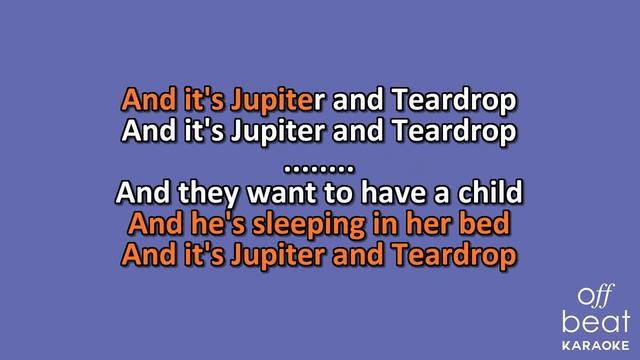 Grant Lee Buffalo - Jupiter and Teardrop (Karaoke Version)