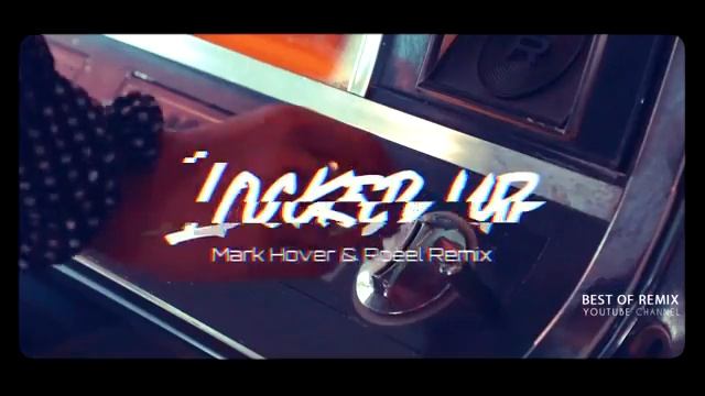 Akon - Locked up ( Mark Hover & Roeel Remix) Best of Remix