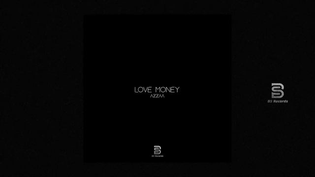 Azzaa - Love Money (Official Audio)