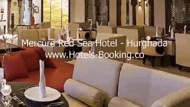 Mercure Red Sea Hotel - Hurghada