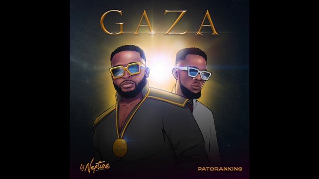 DJ Neptune - Gaza (feat. Patoranking) [Official Audio]