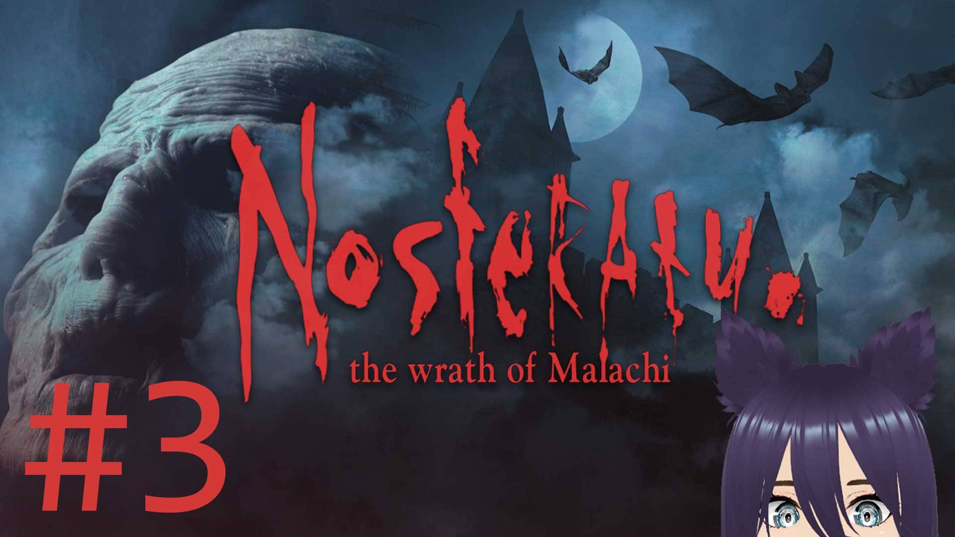 Nosferatu: The Wrath of Malachi (3 часть)