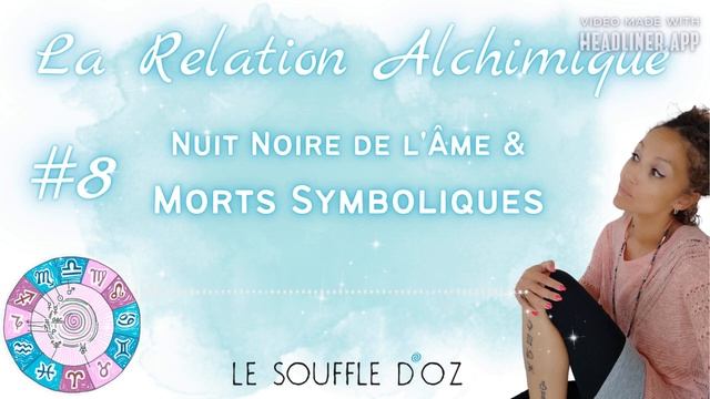 8 🌺 NUIT Noire de l'Âme & MORTS SYMBOLIQUES