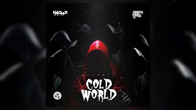 Kalonji - Cold World (Official Audio)