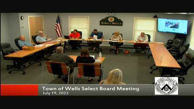 Wells Select Board 7/19/22 Meeting