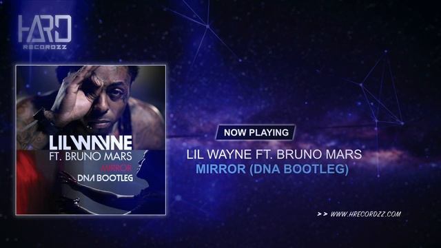 Lil Wayne ft. Bruno Mars - Mirror (DNA Bootleg) |Free Release|