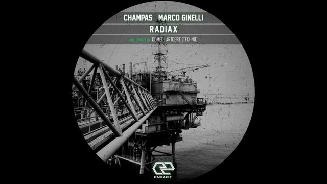 Champas & Marco Ginelli - Radiax (Comet Remix)