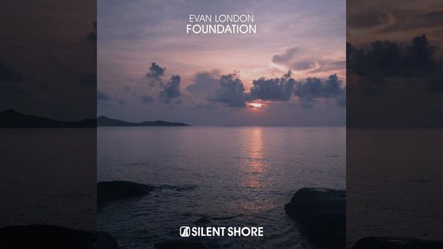 Evan London-Foundation (Extended Mix)