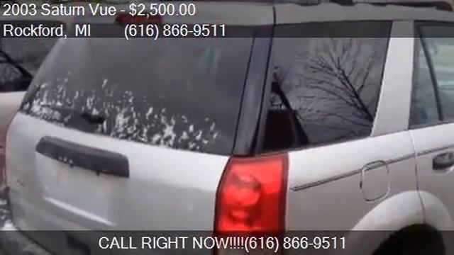 2003 Saturn Vue Base Fwd 4dr SUV for sale in Rockford, MI 49