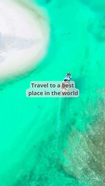 Travel to the best place in the world