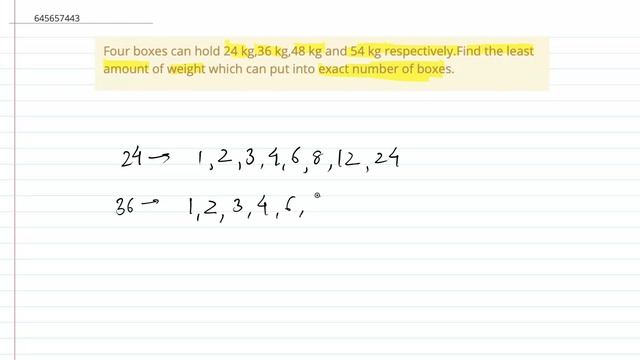 Four boxes can hold 24 kg,36 kg,48 kg and 54 kg respectively.Find the |Class 6 Math |Doubtnut