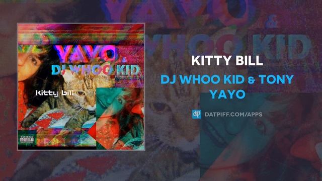 DJ Whoo Kid & Tony Yayo - Kitty Bill (AUDIO)