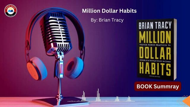 Million Dollar Habits | By: Brian Tracy | Book Summary in English