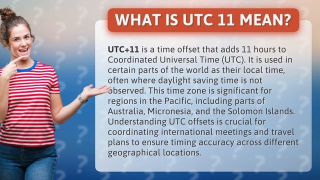 What is UTC 11 mean?
