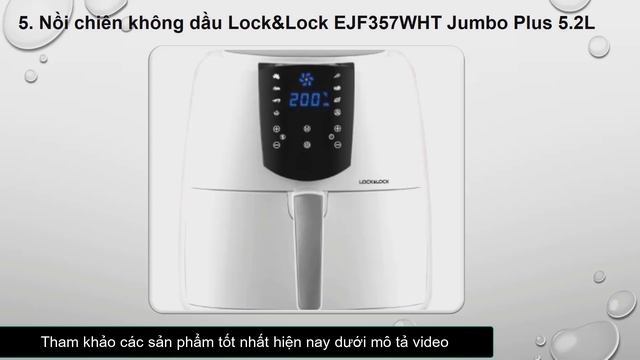 Top 9 Nồi chiên không dầu Lock & Lock loại nào tốt nhất thị trường