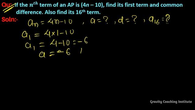 Q67 | If the nth term of an AP is 4n – 10 find its first term and common difference. Also find 16th