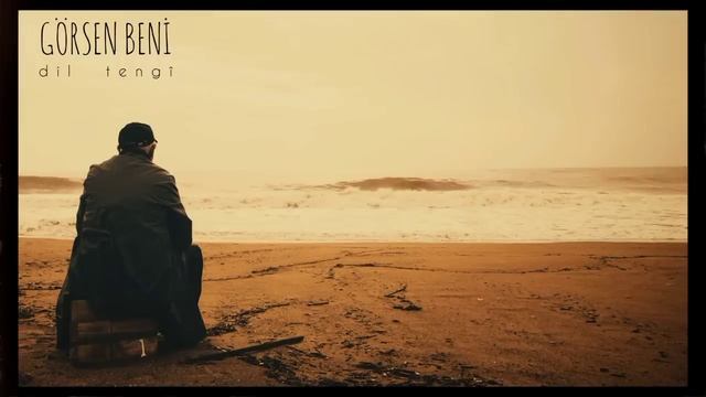 Dil Tengî - Görsen Beni
