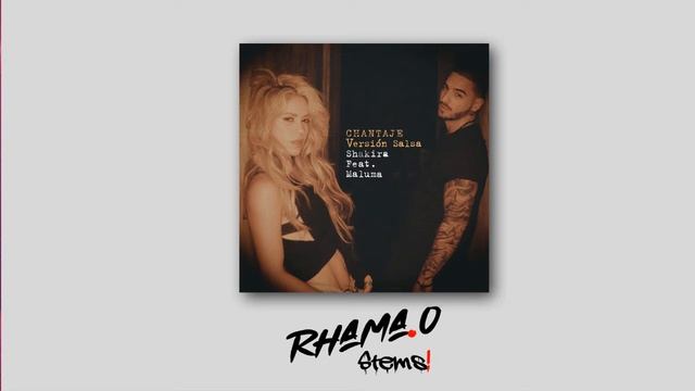 Shakira - Chantaje (feat. Maluma) (Versión Salsa) (Remix Stems)