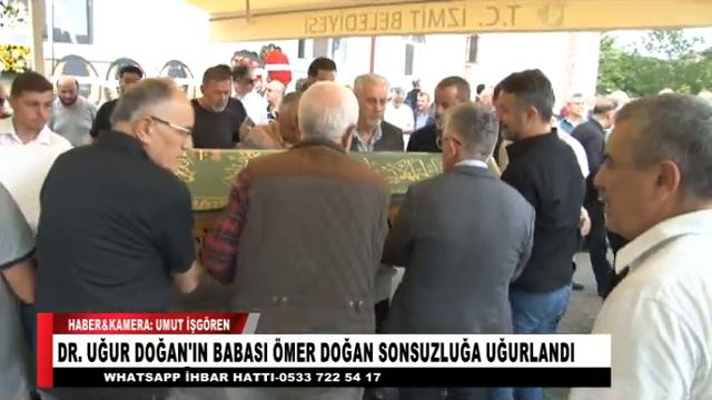 DR. UĞUR DOĞAN'IN BABASI ÖMER DOĞAN SONSUZLUĞA UĞURLANDI