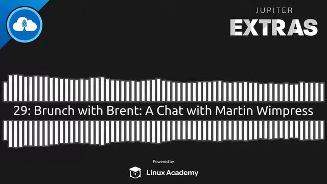 Brunch with Brent: A Chat with Martin Wimpress | Jupiter Extras 29