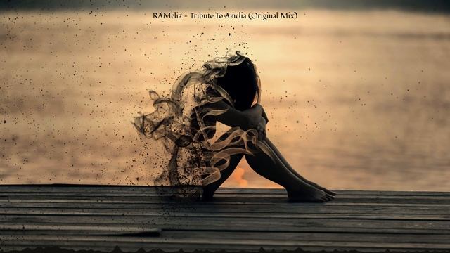 RAM & Susana - RAMelia (Tribute To Amelia) (Original Mix)