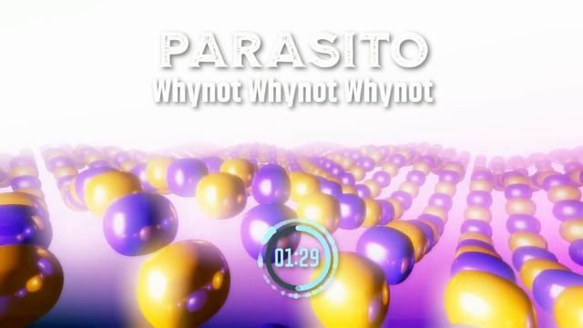 Whynot Whynot Whynot - Parasito