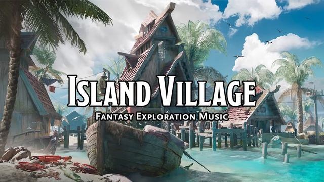 Island Village D&D TTRPG Music 1 Hour by Bardify
