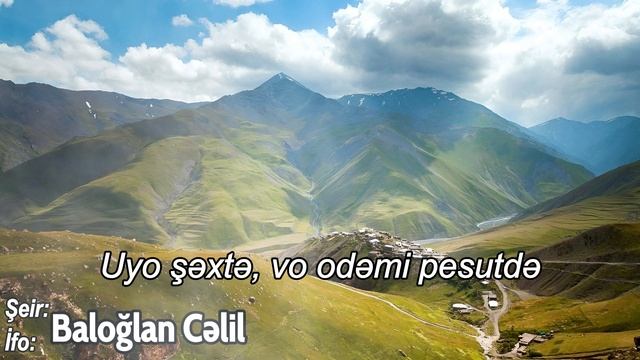 Baloğlan Cəlil - Uyo şəxtə vo odəmi pesutdə