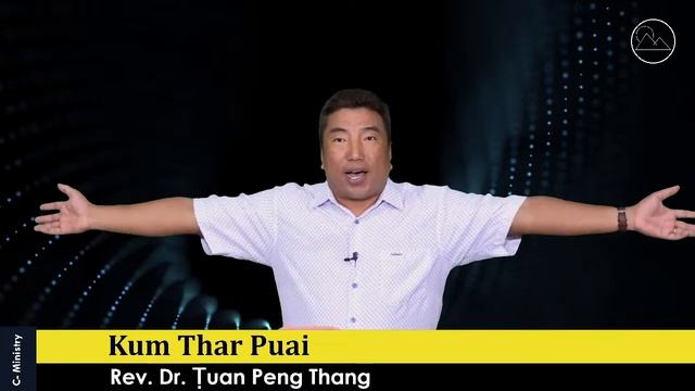 Kum Thar Puai - Rev. Dr. Ṭuan Peng Thang