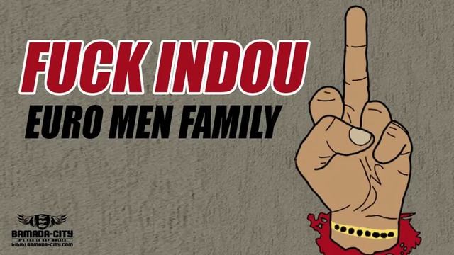 EURO MEN FAMILY - FUCK INDOU