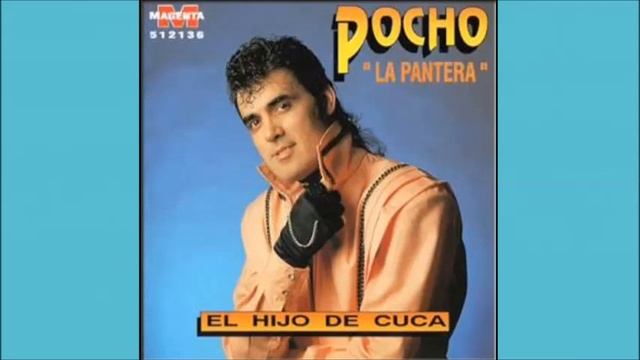 POCHO LA PANTERA / MIREN EL TOCA TOCA  / CD  EL HIJO DE CUCA